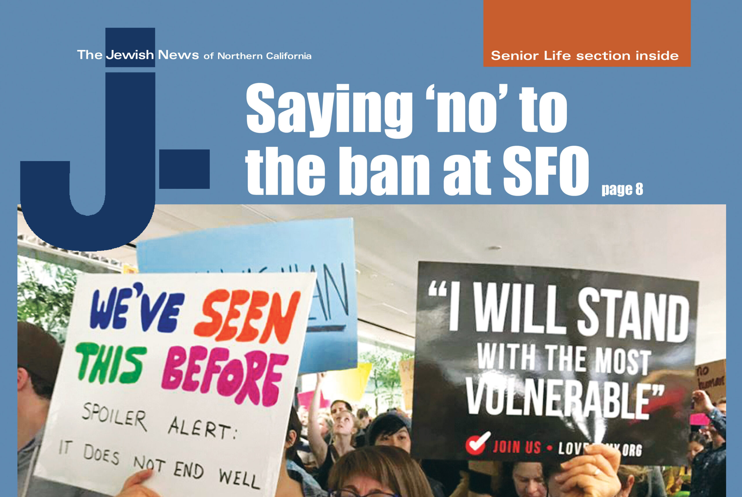 cover art is a protester at SFO, headline: "Saying no to the ban at SFO"