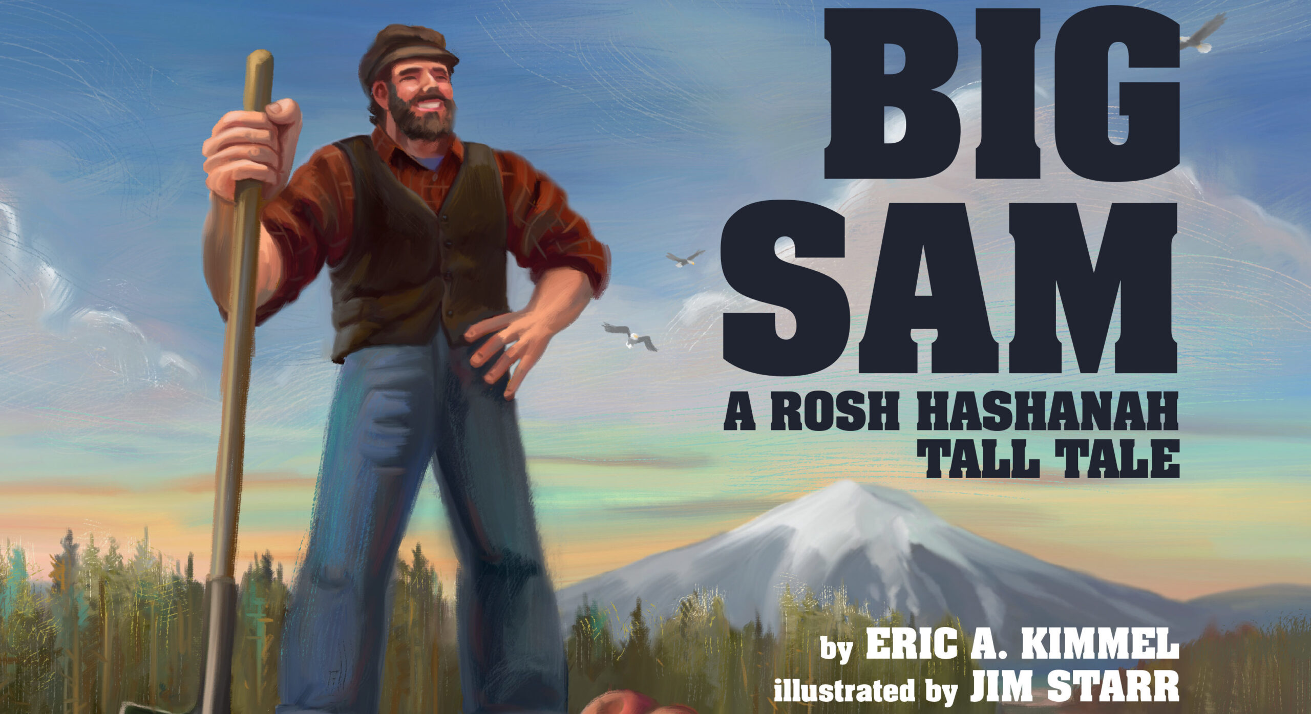 From the cover of "Big Sam: A Rosh Hashanah Tall Tale" by Eric A. Kimmel and illustrated by Jim Starr