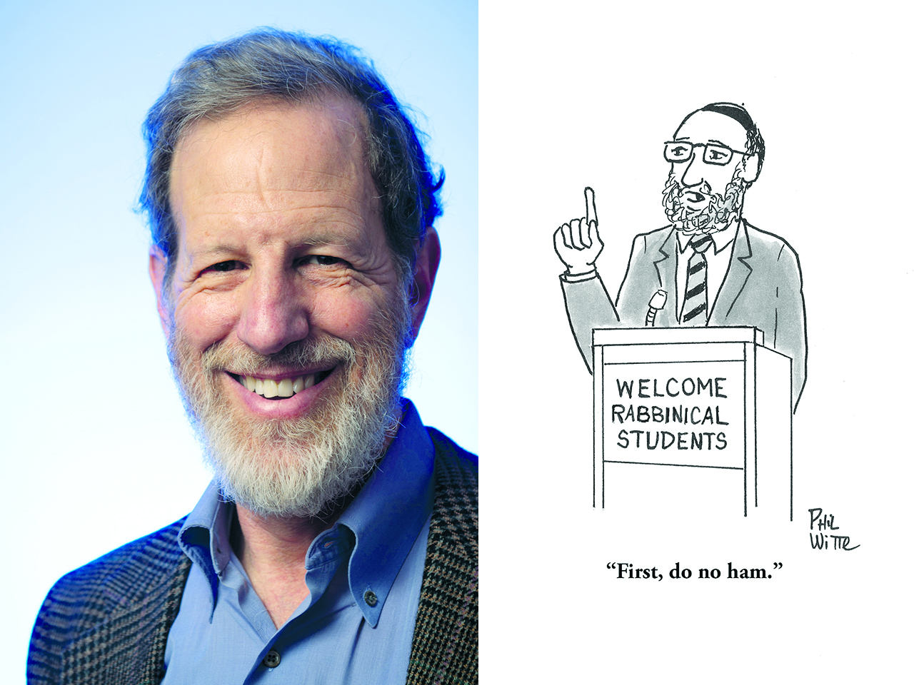 a photo of a bearded man next to an illustration of a man standing at a podium that says "welcome rabbinical students." the man says, "first, do no ham."