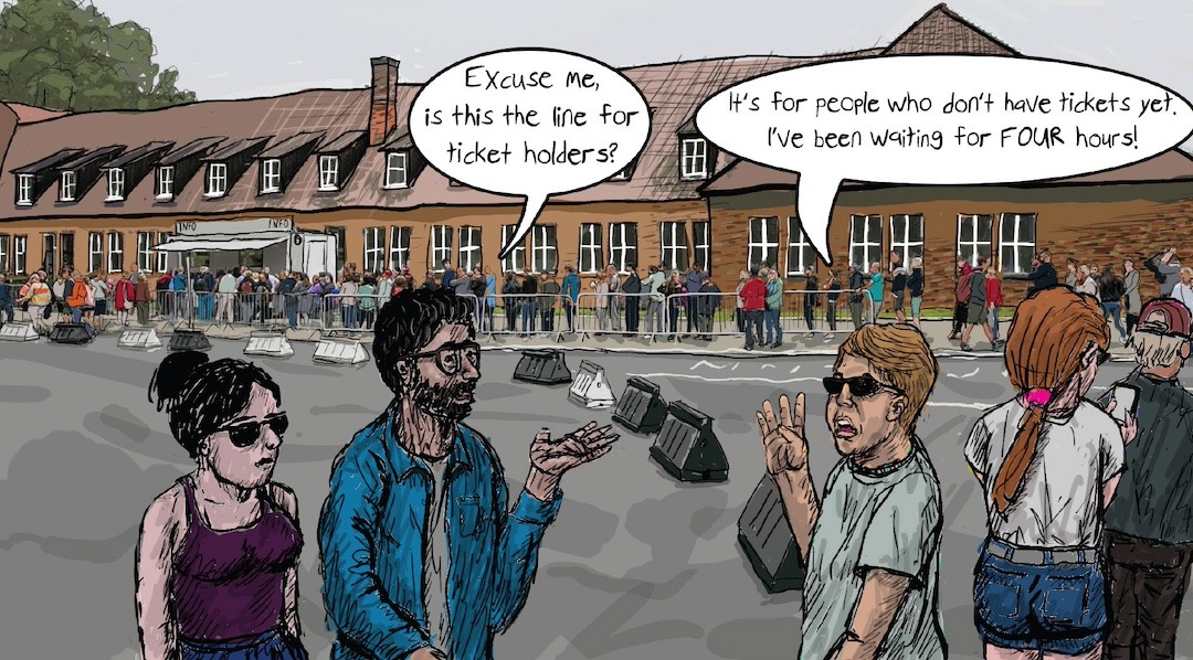 An illustration of tourists standing in line at Auschwitz. One asks "Is this the line for ticket holders?" Another replies "It's for people who don't have tickets yet. I've been waiting for FOUR hours!"