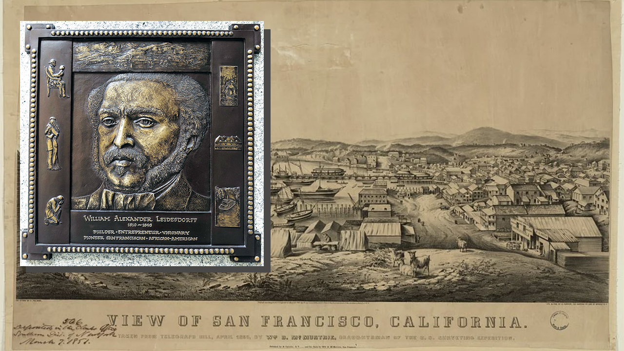 Background: View of San Francisco from Telegraph Hill in 1850, by Wm. B. McMurtrie, draughtsman of the U.S. Surveying Expedition. (Library of San Francisco); Inset: A memorial to William Leidesdorff near the street in San Francisco that bears his name. (Wikimedia)