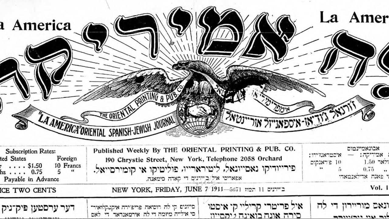 La America, a Ladino paper from the U.S., published 1911. (Courtesy NIL)